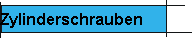 Zylinderschrauben